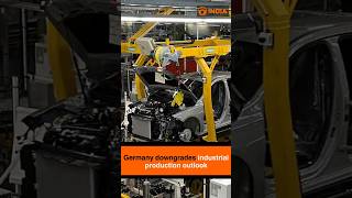 Germany downgrades industrial production outlook
