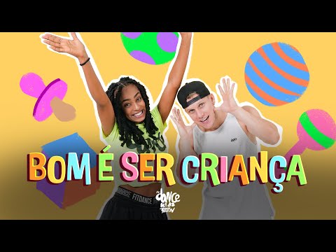 BOM É SER CRIANÇA - Laurinha e Helena | FitDance Kids & Teen (Coreografia)