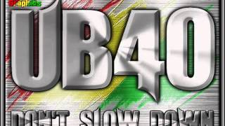 UB40 - Don&#39;t Slow Down  (Extended)