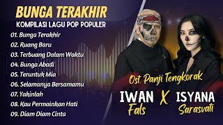 Download lagu Iwan Fals x Isyana Sarasvati - BUNGA TERAKHIR 'OST. PANJI TENGKORAK' || LAGU VIRAL TERBARU 2025 mp3 Download lagu Iwan Fals x Isyana Sarasvati - BUNGA TERAKHIR 'OST. PANJI TENGKORAK' || LAGU VIRAL TERBARU 2025 mp3