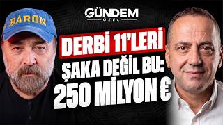 Galatasaray-Fenerbahçe derbisi | Muhtemel 11'ler | Batrakov | Asensio | Okan Bur