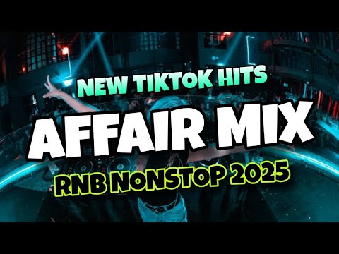 NEW TIKTOK AFFAIR MIX - NONSTOP VIRAL TIKTOK RNB FAMILY AFFAIR 2025 REMIX - DJ JIMZCORE OFFICIAL