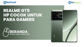 Realme GT5 Debut Perdana dengan Fast Charging 240 Watt, Dibekali Teknologi untuk Bermain Game