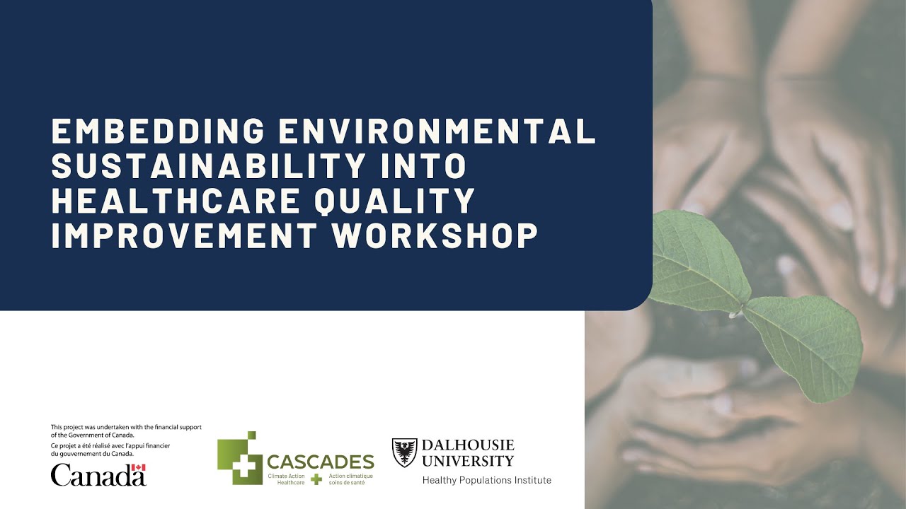 Embedding Environmental Sustainability into Healthcare Quality Improvement Workshop