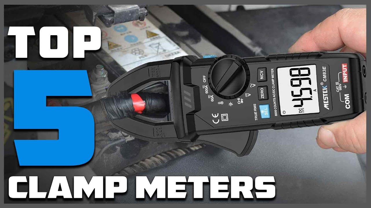Top 5 Best Clamp Meters for Accurate Electrical Measurements | Expert Reviews 2025