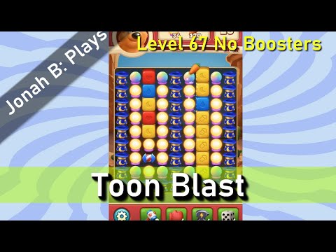 Toon Blast Level 67 No Boosters