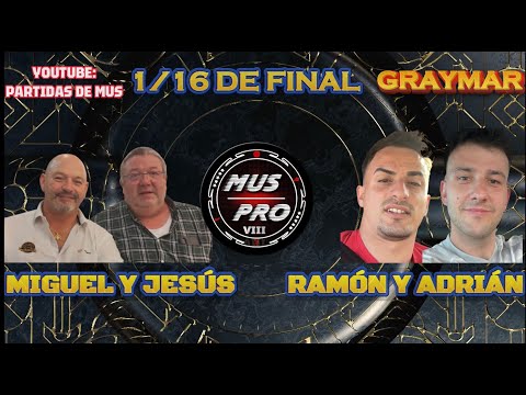 MUS PRO VIII SÚPER 10. 1/16 De Final. Miguel Glez y Jesús Izquierdo vs Ramón Gómez y Adrián Nieto
