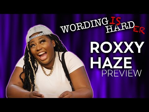 Roxxy Haze Sneak Peek! - Wording is Harder!