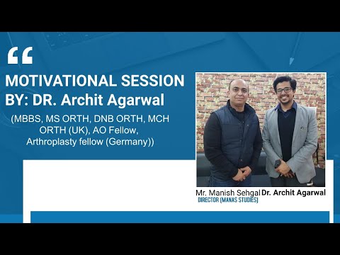 Motivational Session By: Dr. Archit Agarwal