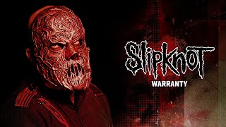 Slipknot - Warranty (Official Audio)