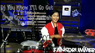 Download lagu Dj You Know i'll Go Get | TIKTOK | Drum Cover By Nur Amira Syahira Drummer Malaysia mp3 Download lagu Dj You Know i'll Go Get | TIKTOK | Drum Cover By Nur Amira Syahira Drummer Malaysia mp3