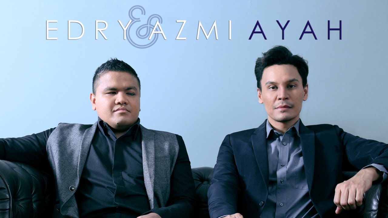 Ayah - Edry & Azmi (LIRIK)