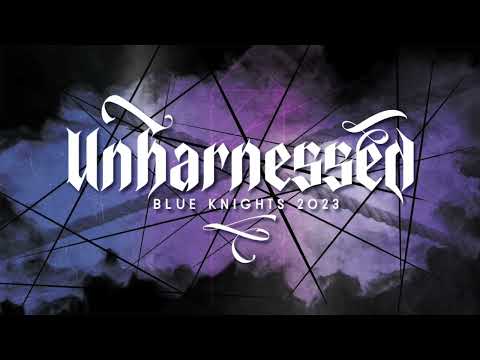 Blue Knights 2023 "Unharnessed" - High Quality Audio Recording
