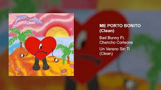 Bad Bunny, Chencho Corleone - Me Porto Bonito (Audio Clean Version)