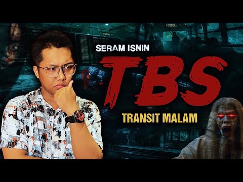 SERAM TERMINAL BAS - TBS HORROR STORY