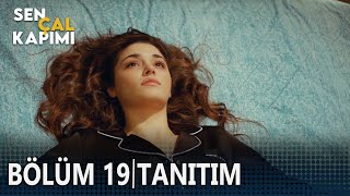 Sen Çal Kapımı 19. Bölüm Tanıtımı