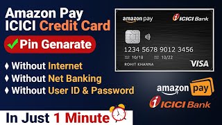 How to Generate Amazon pay ICICI credit card pin |  ICICI credit card pin generation |ATM pin create
