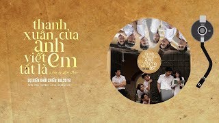 Thanh Xuân Của Anh viết Tắt Là Em (OST) - Bằng Việt | NGÀY KHỞI CHIẾU 24.11.2018