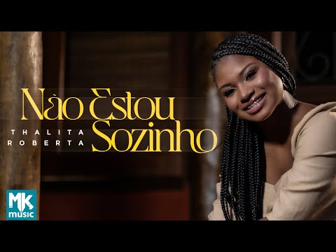 Thalita Roberta - Não Estou Sozinho