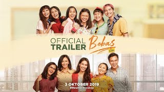 Trailer Film BEBAS - 3 Oktober 2019 di Bioskop