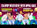 Uppal Balu Roasting Lollipop Interview| chandu కీ kiss ఇచ్చాడు | నవ్వలేక చచ్చా