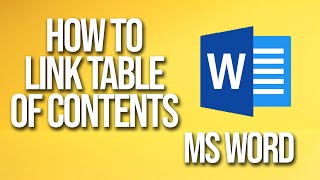 How To Link Table Of Contents Ms Word Tutorial