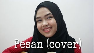 Pesan - Irfan Haris (cover by Sheryl Shazwanie)