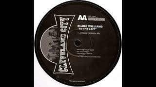 Blake Williams - To The Left (Jonesey's Estreno Mix)