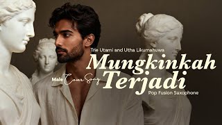 Download lagu Cover Mungkinkah Terjadi • Trie Utami & Utha Likumahuwa • Pop Fusion Saxophone Version mp3