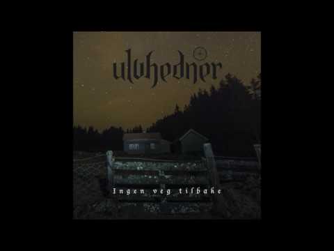 Ulvhedner - Ingen Veg Tilbake (Full Album)