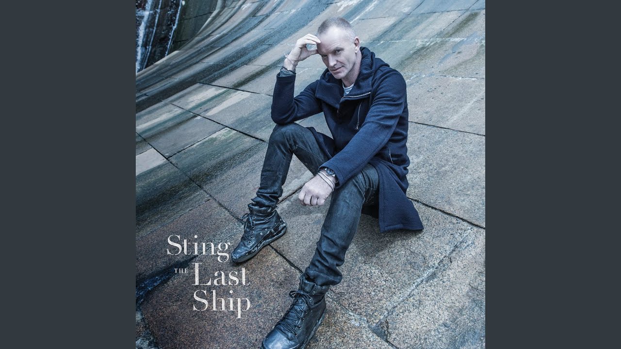 Sting - The Last Ship