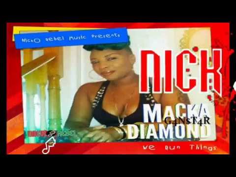Macka Diamond - We Run Things - Nicko Rebel Music - September 2014