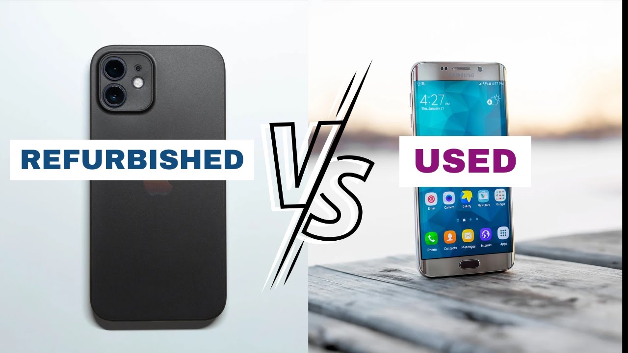 Refurbished Vs Used Tech Gadgets