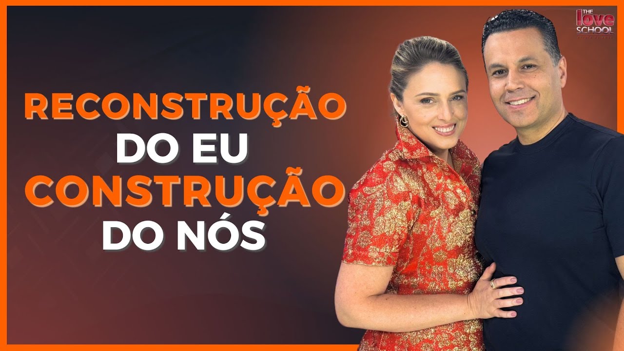 RECONSTRUÇÃO DO EU - CONSTRUÇÃO DO NÓS