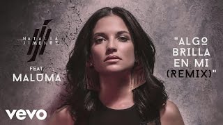 Natalia Jiménez - Algo Brilla en Mi (Remix) (Cover Audio) ft. Maluma