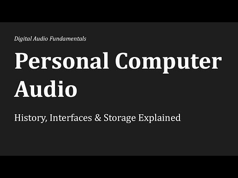 Personal Computer Audio Explained: History, Interfaces, and Storage