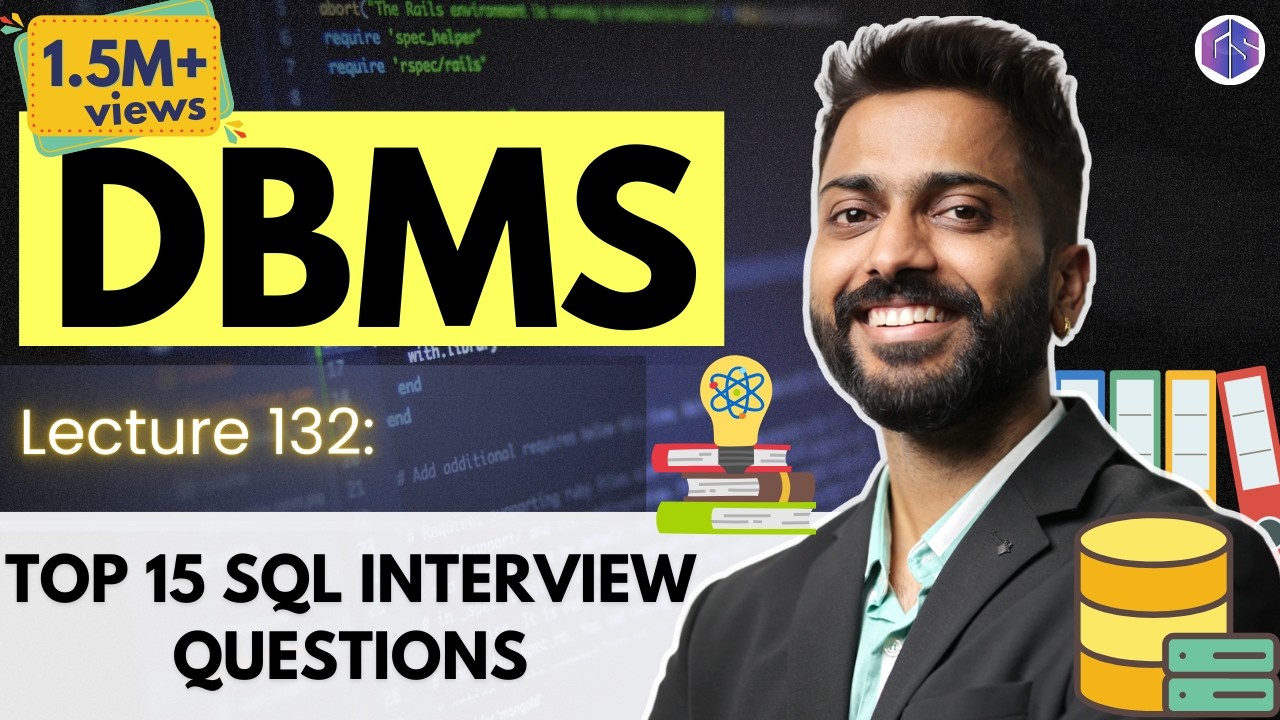 Lec-123: Top 15 SQL Interview Questions Answers | Most Important Questions for Job Interview