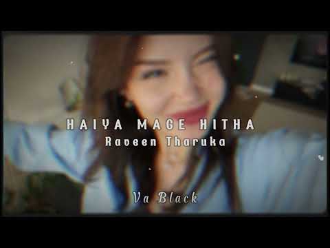 හයිය මගේ හිත (Haiya Mage Hitha) - Raveen Tharuka | SLOWED + REVERB 💖✨ Romantic Soul Mix