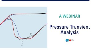 WEBINAR - Pressure Transient Analysis
