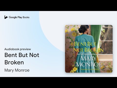 Bent But Not Broken by Mary Monroe · Audiobook preview