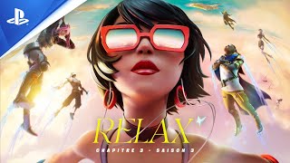 Fortnite - Trailer cinématique du Chapitre 3 - Saison 3 : Relax | PS4, PS5