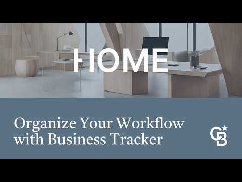 Organize Your Workflow with Business Tracker
