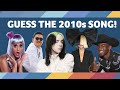 GUESS The 2010s SONG 2010 2019 Music Challenge