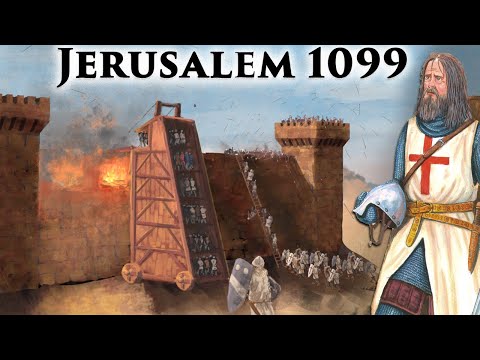 Christian Conquest: The (Staggering) Siege of Jerusalem 1099 (First Crusade)