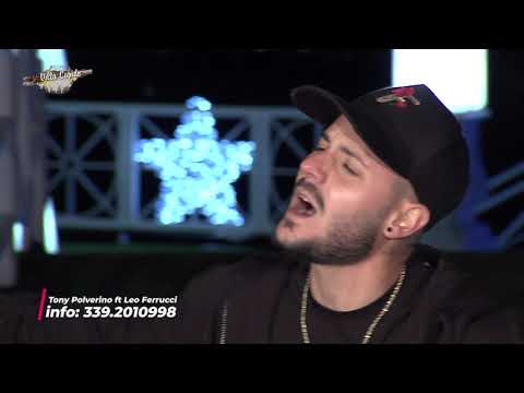 Tony Polverino ft. Leo Ferrucci - "Pe colpa mia" - Canzoni a Villa Cupido 2.3 "2019"