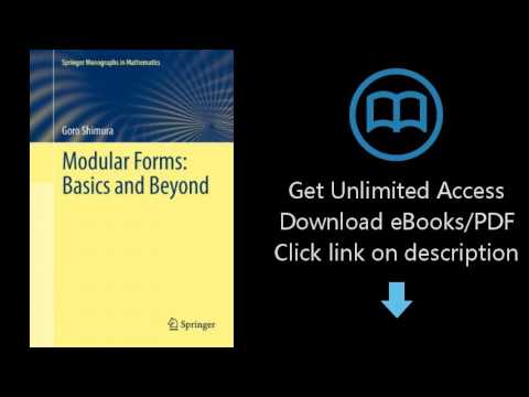 Download Modular Forms: Basics and Beyond (Springer Monographs in Mathematics) PDF