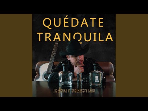 Quédate Tranquila