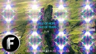 [Mashup] Celtic Woman &amp; Celtic Thunder - Isle of Hope, Isle of Tears