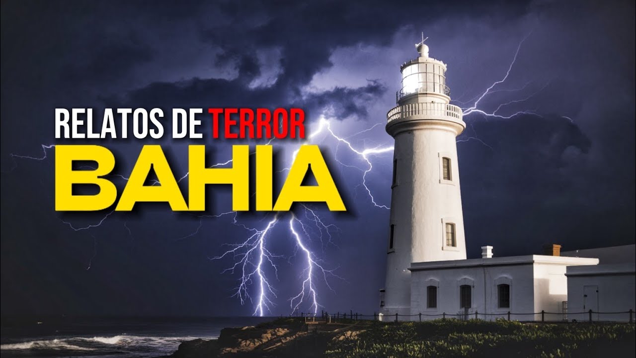 Relatos de terror no Estado de Bahia - histórias de terror