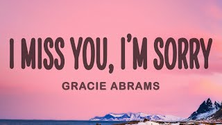 Gracie Abrams - I miss you, I'm sorry